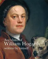 Anekdoten von William Hogarth - Anecdotes of William Hogarth