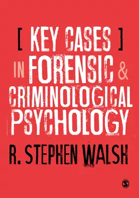 Wichtige Fälle aus der forensischen und kriminologischen Psychologie - Key Cases in Forensic and Criminological Psychology