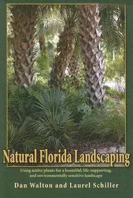 Natürliche Landschaftsgestaltung in Florida - Natural Florida Landscaping