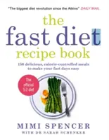 Fast Cook: Einfache neue Rezepte für die Fastentage - Fast Cook: Easy New Recipes to Get You Through Your Fast Days