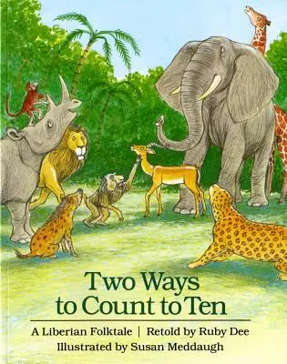 Zwei Arten, bis zehn zu zählen: Ein liberianisches Volksmärchen - Two Ways to Count to Ten: A Liberian Folktale