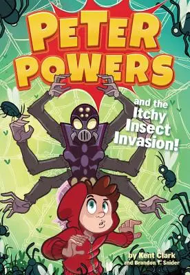 Peter Powers und die juckende Insekteninvasion! - Peter Powers and the Itchy Insect Invasion!