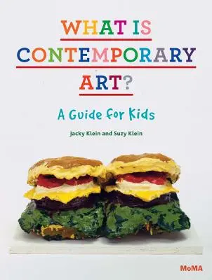 Was ist zeitgenössische Kunst? ein Leitfaden für Kinder - What Is Contemporary Art? a Guide for Kids