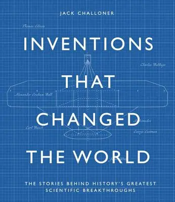 Geniale Erfindungen: Die Geschichten hinter den größten technologischen Durchbrüchen der Geschichte - Genius Inventions: The Stories Behind History's Greatest Technological Breakthroughs