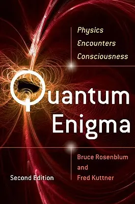 Quanten-Rätsel: Physik begegnet dem Bewusstsein - Quantum Enigma: Physics Encounters Consciousness