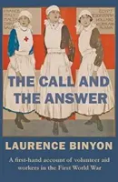 Der Ruf und die Antwort: Ein Bericht aus erster Hand von freiwilligen Helfern im Ersten Weltkrieg - The Call and the Answer: A First-Hand Account of Volunteer Aid Workers in the First World War