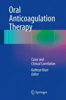Orale Antikoagulationstherapie: Fälle und klinische Korrelation - Oral Anticoagulation Therapy: Cases and Clinical Correlation
