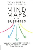 Mind Maps for Business (2. Auflage) - Mit dem ultimativen Denkwerkzeug die Arbeitsweise revolutionieren - Mind Maps for Business 2nd edn - Using the ultimate thinking tool to revolutionise how you work