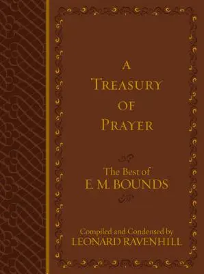 Eine Schatzkammer des Gebets: Das Beste von E.M. Bounds - A Treasury of Prayer: The Best of E.M. Bounds