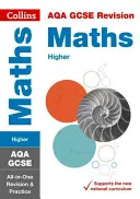 Collins GCSE Revision and Practice - New 2015 Curriculum Edition -- Aqa GCSE Maths Higher Tier: All-In-One Revision und Praxis - Collins GCSE Revision and Practice - New 2015 Curriculum Edition -- Aqa GCSE Maths Higher Tier: All-In-One Revision and Practice