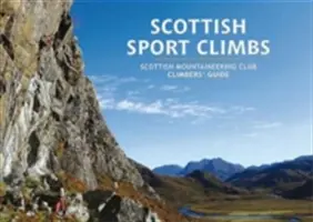Schottische Sportklettereien - Kletterführer des Scottish Mountaineering Club - Scottish Sport Climbs - Scottish Mountaineering Club Climbers' Guide
