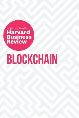 Blockchain: Die nötigen Einblicke aus der Harvard Business Review - Blockchain: The Insights You Need from Harvard Business Review