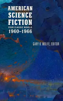 Amerikanische Science Fiction: Vier klassische Romane 1960-1966 (Loa #321): Der Hohe Kreuzzug / Way Station / Blumen für Algernon / . . . und Nennt mich Conrad - American Science Fiction: Four Classic Novels 1960-1966 (Loa #321): The High Crusade / Way Station / Flowers for Algernon / . . . and Call Me Conrad