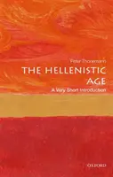 Das hellenistische Zeitalter: Eine sehr kurze Einführung - The Hellenistic Age: A Very Short Introduction