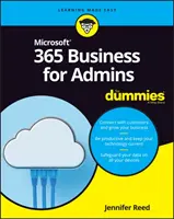 Microsoft 365 Business für Admins für Dummies - Microsoft 365 Business for Admins for Dummies