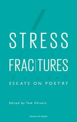 Stressfrakturen: Essays über Poesie - Stress Fractures: Essays on Poetry