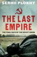 Das letzte Imperium - Die letzten Tage der Sowjetunion - Last Empire - The Final Days of the Soviet Union