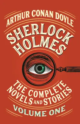 Sherlock Holmes: Sämtliche Romane und Erzählungen, Band I - Sherlock Holmes: The Complete Novels and Stories, Volume I