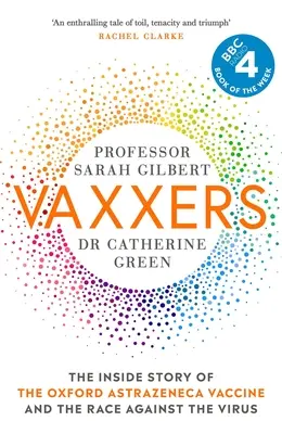 Vaxxers: Die Insidergeschichte des Oxford-Astrazeneca-Impfstoffs und der Wettlauf gegen das Virus - Vaxxers: The Inside Story of the Oxford Astrazeneca Vaccine and the Race Against the Virus