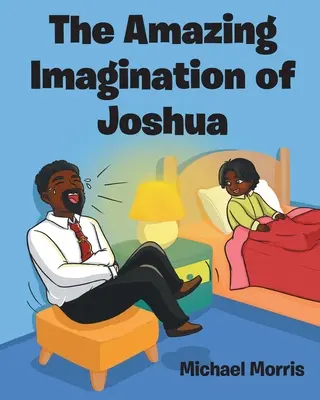 Die erstaunliche Vorstellungskraft von Joshua - The Amazing Imagination of Joshua