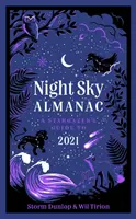 Almanach des Nachthimmels 2021 - Ein Leitfaden für Sternengucker - Night Sky Almanac 2021 - A Stargazer's Guide