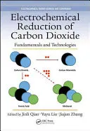Elektrochemische Reduktion von Kohlendioxid: Grundlagen und Technologien - Electrochemical Reduction of Carbon Dioxide: Fundamentals and Technologies