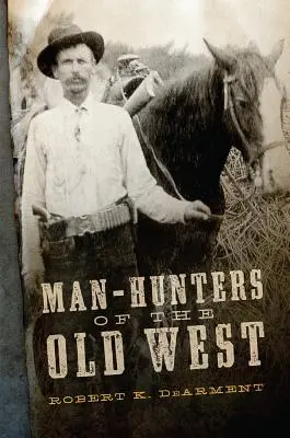 Menschenjäger des Alten Westens - Man-Hunters of the Old West