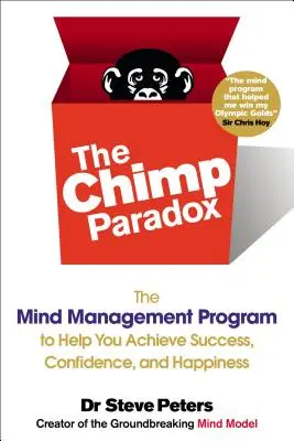 Das Schimpansen-Paradoxon: Das Mind-Management-Programm, das Ihnen zu Erfolg, Selbstvertrauen und Glück verhilft SS - The Chimp Paradox: The Mind Management Program to Help You Achieve Success, Confidence, and Happine SS