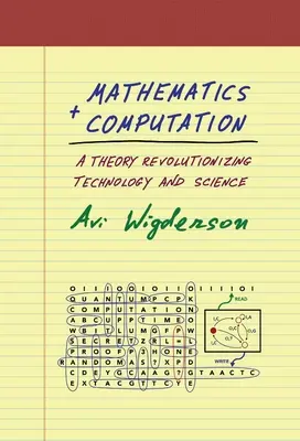 Mathematik und Computation: Eine Theorie, die Technik und Wissenschaft revolutioniert - Mathematics and Computation: A Theory Revolutionizing Technology and Science