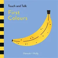 Hannah + Holly Anfassen und Sprechen: Erste Farben - Hannah + Holly Touch and Talk: First Colours