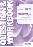 Cambridge International as & a Level Mathematics Reine Mathematik 1 Frage- und Arbeitsbuch - Cambridge International as & a Level Mathematics Pure Mathematics 1 Question & Workbook