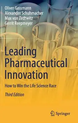 Führende pharmazeutische Innovation: Wie man das Rennen der Biowissenschaften gewinnt - Leading Pharmaceutical Innovation: How to Win the Life Science Race