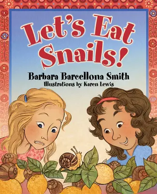 Lasst uns Schnecken essen! - Let's Eat Snails!