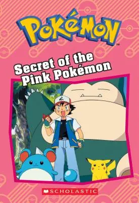 Das Geheimnis der rosa Pokmon (Pokmon: Kapitelheft) - Secret of the Pink Pokmon (Pokmon: Chapter Book)