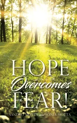 Hoffnung besiegt Angst! - Hope Overcomes Fear!