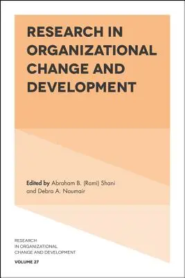 Forschung im Bereich organisatorischer Wandel und Entwicklung - Research in Organizational Change and Development