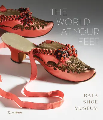 Die Welt zu Ihren Füßen: Das Bata-Schuhmuseum - The World at Your Feet: Bata Shoe Museum