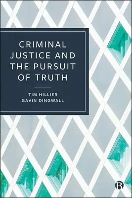 Strafjustiz und das Streben nach Wahrheit - Criminal Justice and the Pursuit of Truth