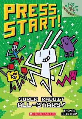 Super Rabbit All-Stars!: Ein Zweigbuch (Press Start! #8), 8 - Super Rabbit All-Stars!: A Branches Book (Press Start! #8), 8