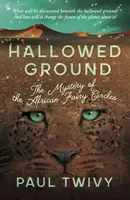 Hallowed Ground - das Geheimnis der afrikanischen Feenkreise - Hallowed Ground - the mystery of the African fairy circles