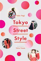 Tokio Street Style - Tokyo Street Style