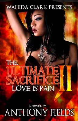 Das ultimative Opfer II: Liebe ist Schmerz - The Ultimate Sacrifice II: Love Is Pain