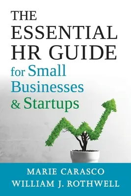 Der wesentliche HR-Leitfaden für kleine Unternehmen und Start-ups: Bewährte Praktiken, Tools, Beispiele und Online-Ressourcen - The Essential HR Guide for Small Businesses and Startups: Best Practices, Tools, Examples, and Online Resources