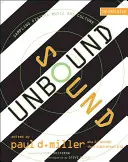 Ungebundener Klang: Sampling digitaler Musik und Kultur - Sound Unbound: Sampling Digital Music and Culture