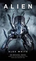 Alien: Die kalte Schmiede - Alien: The Cold Forge