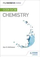 Meine Revisionsnotizen: CCEA GCSE Chemie - My Revision Notes: CCEA GCSE Chemistry