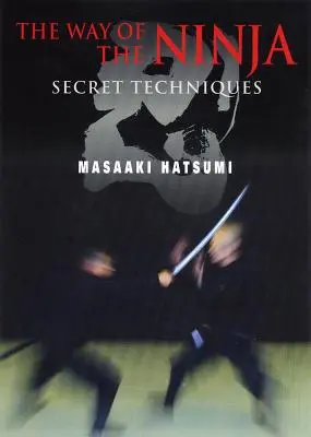 Der Weg des Ninja: Geheimtechniken - The Way of the Ninja: Secret Techniques