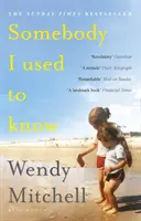 Somebody I Used to Know - Ein Richard und Judy Book Club Pick 2019 - Somebody I Used to Know - A Richard and Judy Book Club Pick 2019