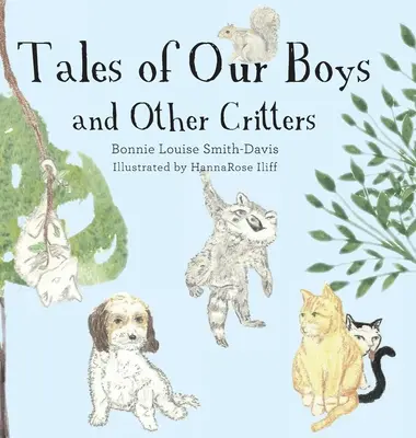 Geschichten über unsere Jungs und andere Viecher - Tales of Our Boys and Other Critters