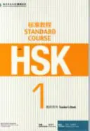 HSK Standardkurs 1 - Lehrerbuch - HSK Standard Course 1 - Teacher s Book